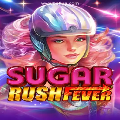 Exploring the Thrills of SugarRushFever on BETLUA A Plataforma de Apostas #1 do Brasil